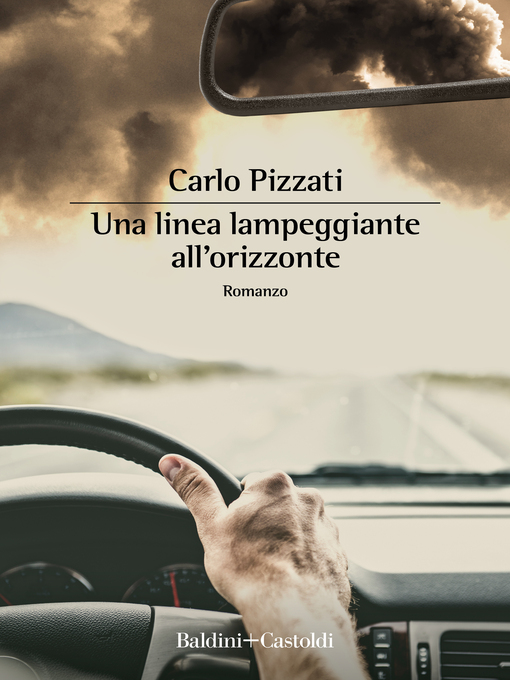 Title details for Una linea lampeggiante all'orizzonte by Carlo Pizzati - Available